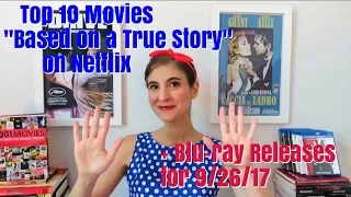 Top 10 Movies "Based on a True Story" on Netflix + Blu-Ray Releases for 9/26/17