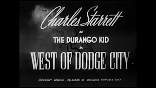 The Durango Kid - West Of Dodge City - Charles Starrett, Smiley Burnette