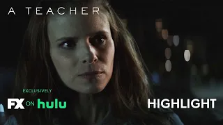 A Teacher | Claire Tells Kathryn About Eric ft. Kate Mara and Nick Robinson - Ep. 5 Highlight | FX