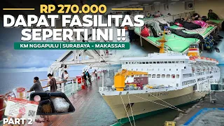 RP 270.000 DAPAT FASILITAS SEPERTI INI ‼️ADA APA SAJA YA ⁉️Surabaya - Makassar Naik Kapal Nggapulu