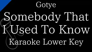 【Karaoke Instrumental】Somebody That I Used To Know / Gotye【Lower Key】