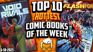 These Comic Books Are Selling NOW 🤑 Top 10 Trending Hot Comic Books of the Week 🤩