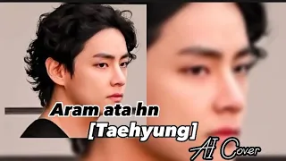 Taehyung [AI] Cover song (Aram ata hn didar Sy tere)❣️