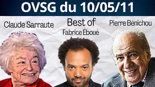 Best of de Pierre Bénichou, de Claude et de Fabrice Eboué ! OVSG du 10/05/11