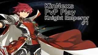 [Elsword,엘소드] Knight Emperor 1:1 PVP (Arena) #1 / 나이트 엠퍼러 1:1 공식대전 #1