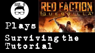 Red Faction Guerrilla (Steam Edition) Surviving the Tutorial