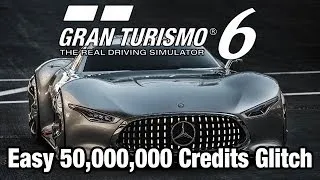 Gran Turismo 6 - Easy 50,000,000 Credits GLITCH