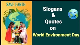 World Environment day Quotes & Slogans || Environment day Messages & Quotes in English