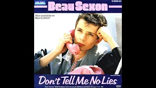 Don't Tell Me No Lies -  Beau Sexon (12" VERSION) HQ SOUND