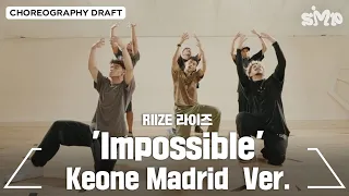RIIZE 라이즈 'Impossible' Choreography Draft (Keone Madrid ver.)