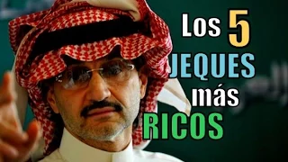 Los 5 JEQUES ÁRABES más RICOS del mundo (2015)