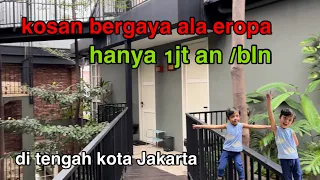 kosan ala eropa berasa hotel hanya 1jt an di pusat jakarta, bendungan hilir hanya 5 menit ke SCBD