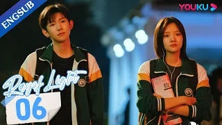 [Ray of Light] EP06 | Teen Drama | Guo Jingfei/Ren Min/Wang Yuan | YOUKU