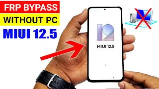 MIUI 12.5.2 FRP BYPASS All Redmi/POCO/Xiaomi (Without PC) 100% working 🔥🔥🔥