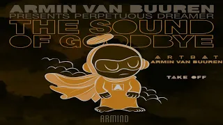 Take Off vs The Sound Of Goodbye (Armin van Buuren & HI-LO Mashup)