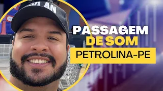 🔴Passagem de Som | Petrolina -PE SJ 2k23 🔊