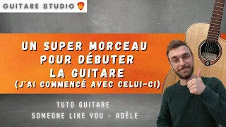 Tuto Guitare - Someone like you - Adèle - Tout niveau (de débutant à confirmé)