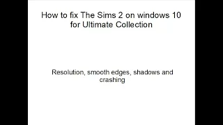 How to Fix The Sims 2 on Windows 10 (fast and easy tutorial)