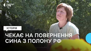 Мама прикордонника з Волині чекає на сина, який майже півтора року в російському полоні