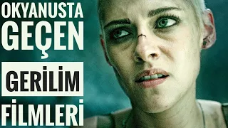 OKYANUS / DENİZDE GEÇEN GERİLİM FİLMLERİ