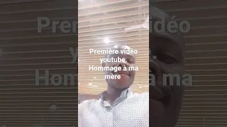 hommage à ma mère pour ma première vidéo sur Youtube