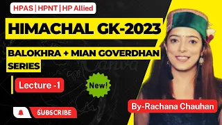 Himachal History | Himachal GK |Lecture - 1| Balokhra & Mian Goverdhan Series| #hppsc #hpas #hp