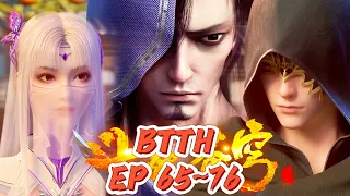 💥【EP65~76】萧炎再遇师兄韩枫，共同抢夺菩提化体涎！【斗破苍穹 Battle Through the Heavens】