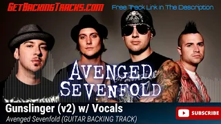 Avenged Sevenfold - Gunslinger (v2) GUITAR BACKING TRACK w/Vocals