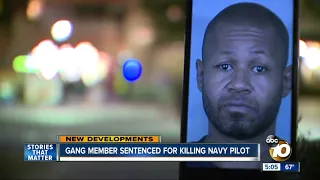 Gang member sentenced for killing San Diego Navy pilot