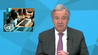 International Day of Education 2022 – UN Secretary-General Message (24 January  2022)