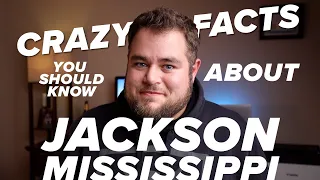 9 Things you don't know about Jackson Mississippi