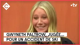 L'invraisemblable procès de Gwyneth Paltrow - Le 5/5 - C à Vous - 28/03/2023