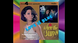 LOVE IS BLUE, RONNIE ALDRICH