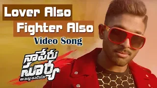 Lover Also Fighter Also Video Song ||  Naa Peru Surya Naa Illu India || Allu Arjun, Anu Emmanuel