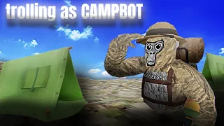 TROLLING as CAMPBOT ┃ in GORILLA TAG