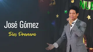 José Gómez | Dios Proveerá [En Vivo]