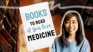 BOOKS TO READ Before (or During) Medical School