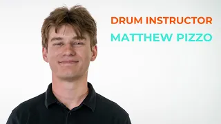 Meet drum instructor Matthew Pizzo!