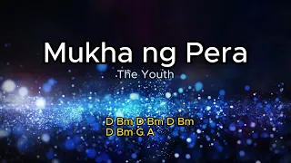 Mukha ng pera (by The Youth) lyrics & chords