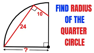 Calculate the Radius of the Quarter Circle | Important Geometry and Algebra skills explained