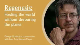 George Monbiot At Wolfson: Regenesis – Feeding the World without Devouring the Planet