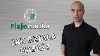 Jak działa masaż?