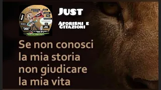 Se non conosci la mia storia ll aforismi e citazioni più belle e famosi di Just funny world