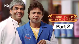 Mere Baap Pehle Aap - Movie Part 2 | Superhit Comedy Movie |  Paresh Rawal - Rajpal Yadav