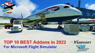 Microsoft Flight Simulator | MY TOP 10 Must Have Addons In 2023