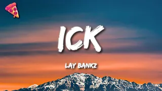 Lay Bankz - Ick