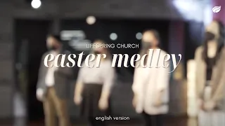 Easter Medley- Lifespring Worship