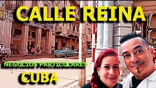 COMO ESTAN LOS NEGOCIOS EN LA CALLE REINA ,HABANA ,CUBA