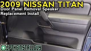 2009 Nissan Titan Door Panel Removal Speaker Replacement Install