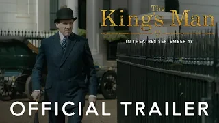 THE KING’S MAN | OFFICIAL TRAILER | IN THEATRES SEPTEMBER 18